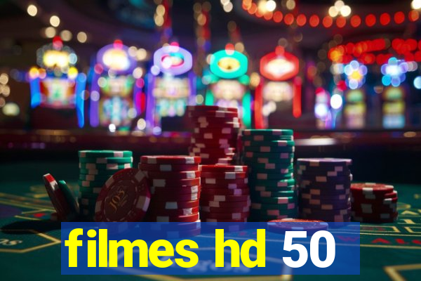 filmes hd 50